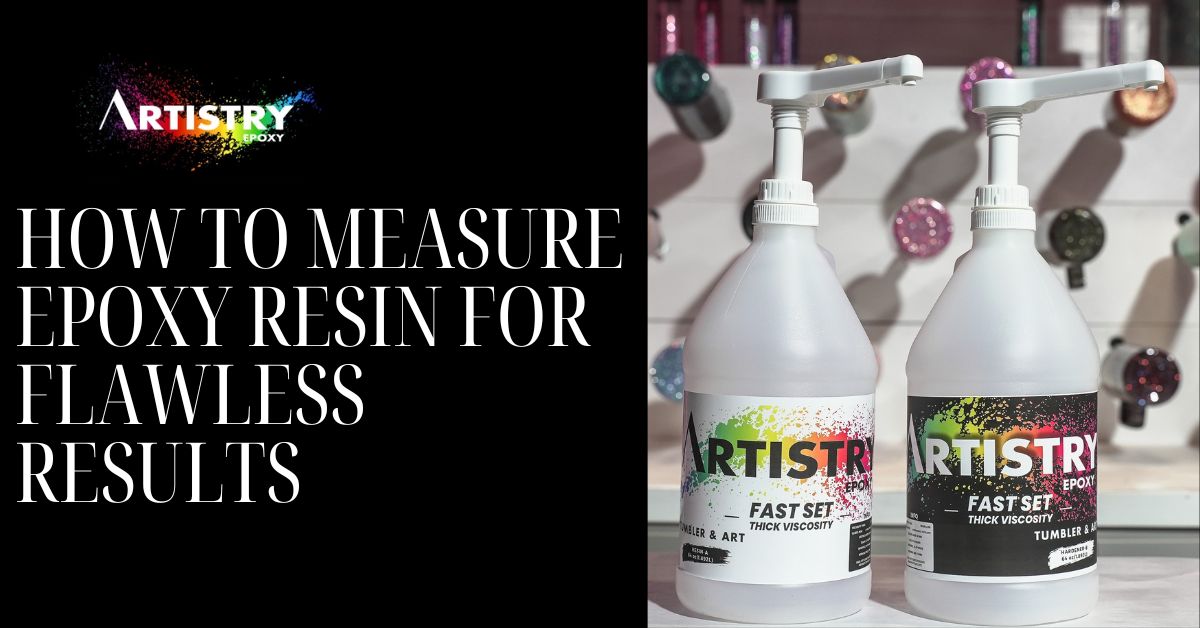 How to Measure Epoxy Resin for Flawless Results