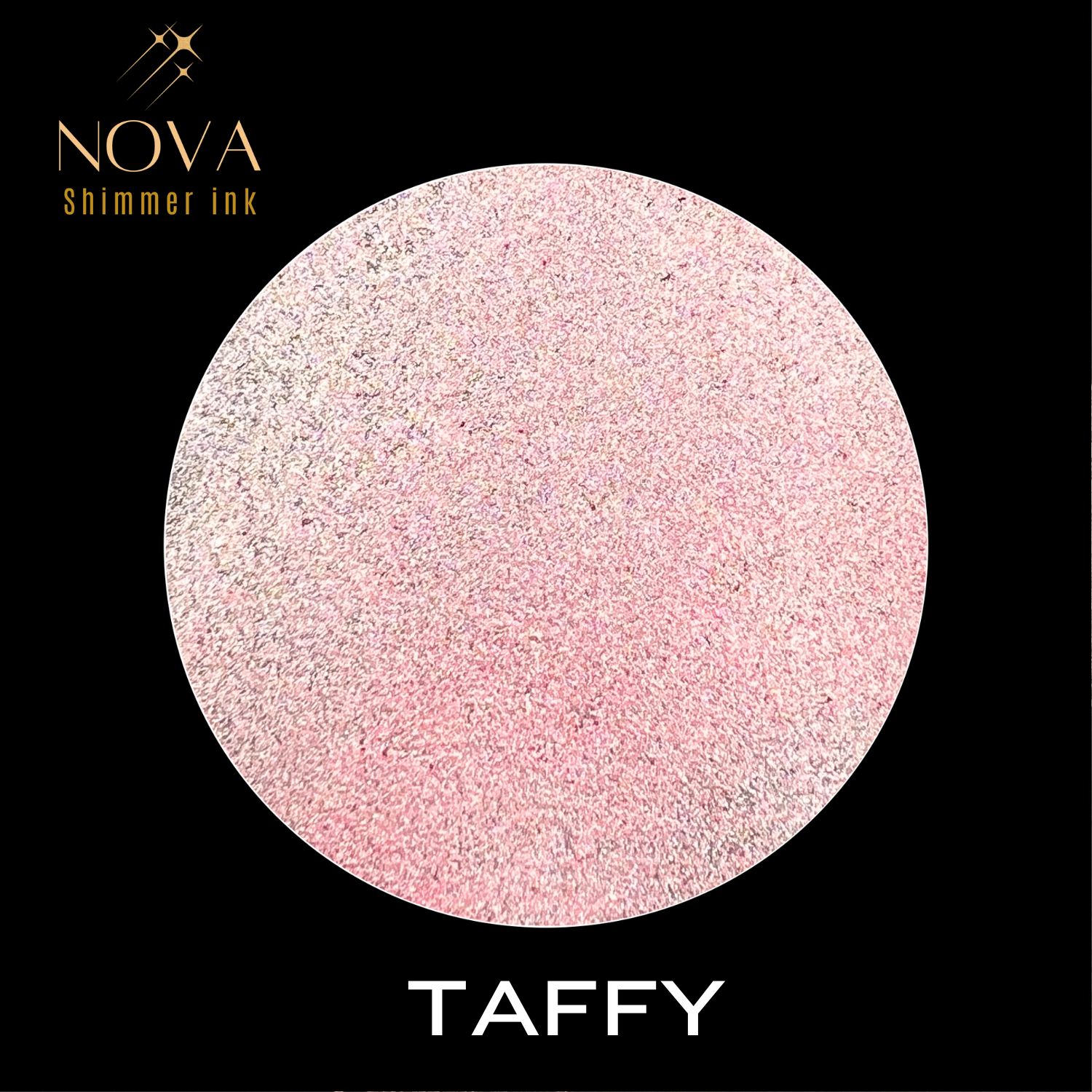 Taffy NOVA Shimmer Ink